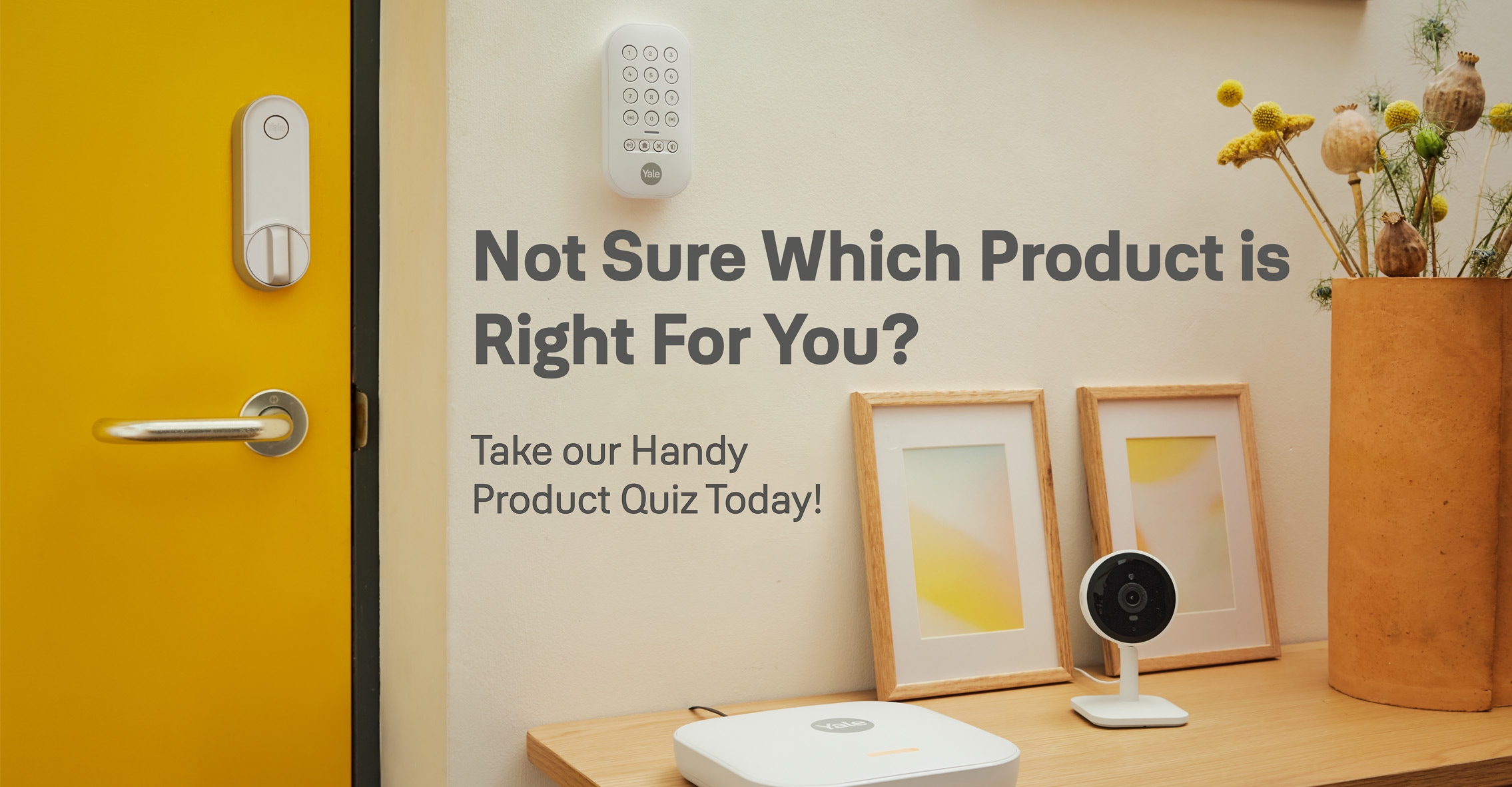 Not Sure Which Product is Right For You? Try Yale’s NEW Handy Home Security Product Quiz!